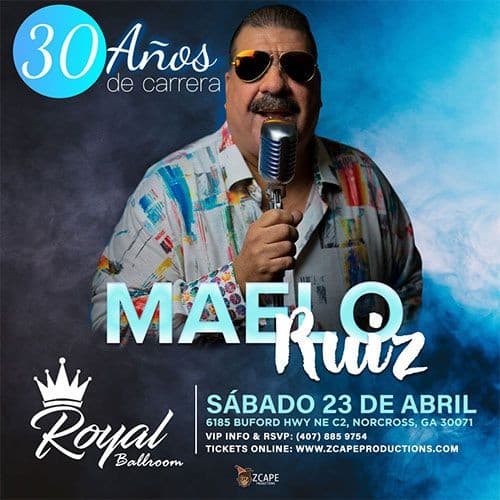 Event - MAELO RUIZ ATLANTA " MAELO CELEBRANDO 30 AÑOS DE CARRERA" - Norcross, Georgia - April 23, 2022 | concert tickets