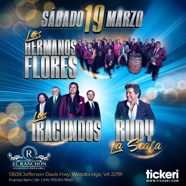 Event - LOS IRACUNDOS - LOS HERMANOS FLORES - RUDY LA SCALA - EN WOODBRIDGE VA - Woodbridge, Virginia - March 19, 2022 | concert tickets