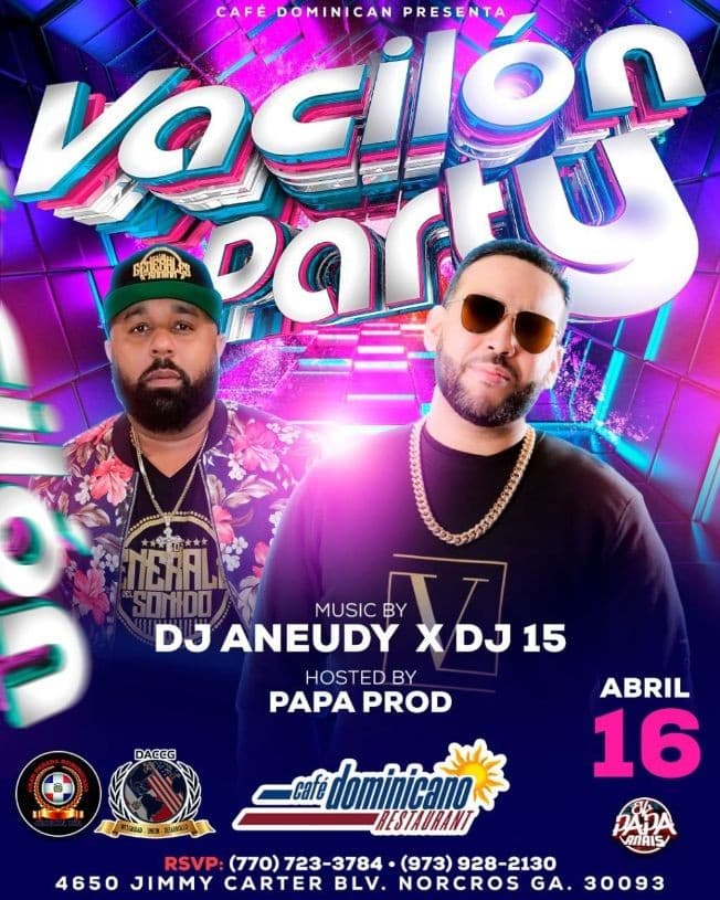 Event - VACILON PARTY " DJ ANEUDY - DJ 15 " EN VIVO ! NORCROSS GEORGIA - Norcross, Georgia - April 16, 2022 | concert tickets