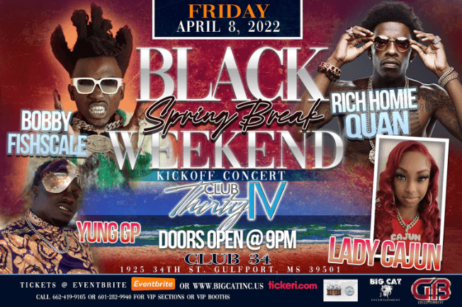 Event - BOBBY FISHSCALE, RICH HOMIE QUAN, YUNG GP, LADY CAJUN LIVE ! GULFPORT MISSISSIPPI - Gulfport, Mississippi - April 8, 2022 | concert tickets