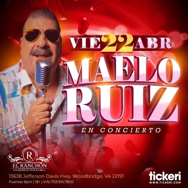 Event - MAELO RUIZ EN VIRGINIA - Woodbridge, Virginia - April 22, 2022 | concert tickets