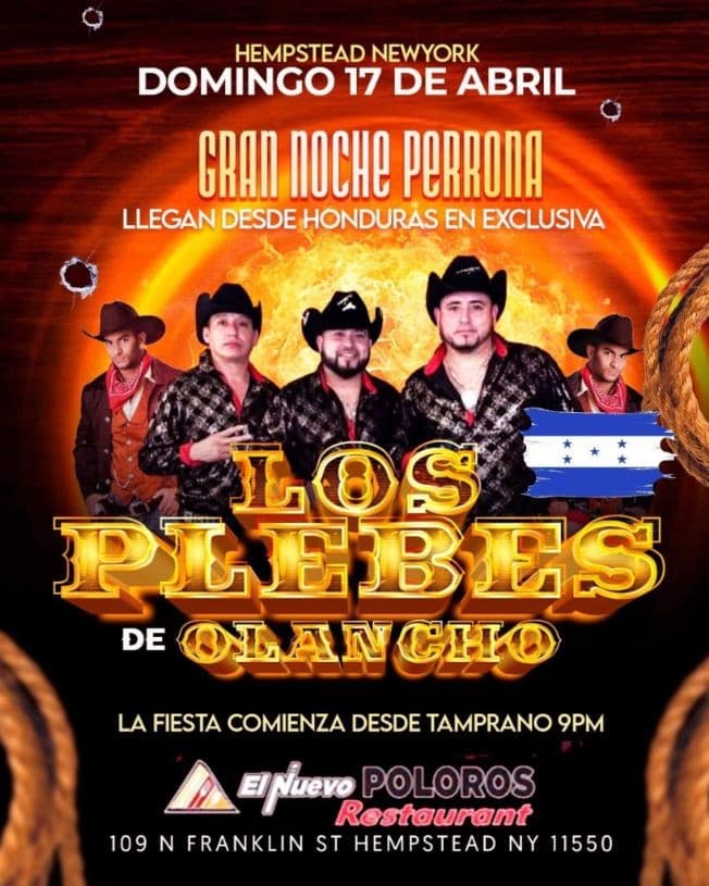 Event - Los Plebes de Olancho en El Nuevo Poloros restaurant Hempstead NY - Hempstead, New York - 17 de abril de 2022 | concert tickets