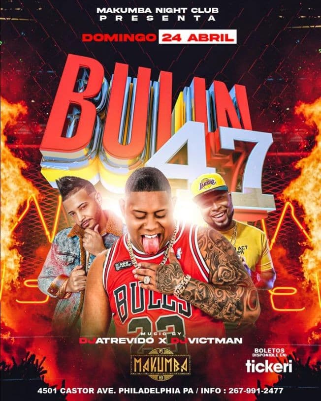 Event - Bulin 47 en Vivo ! PHILADELPHIA PENNSYLVANIA - Philadelphia, Pennsylvania - April 24, 2022 | concert tickets