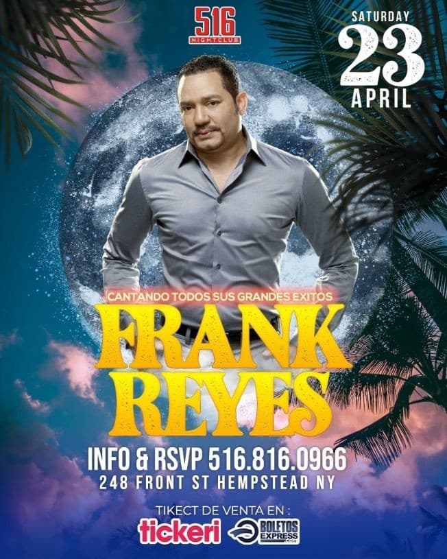 Event - FRANK REYES EN CONCIERTO ! HEMPSTEAD NEW YORK - Hempstead, New York - April 23, 2022 | concert tickets