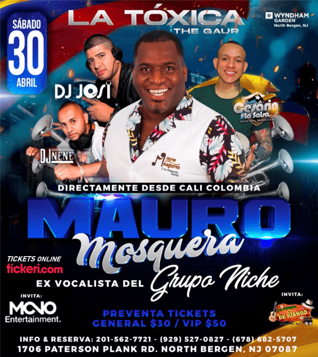 Event - MAURO MOSQUERA " EX VOCALISTA DEL GRUPO NICHE " EN CONCIERTO ! NORTH BERGEN NEW JERSEY - North Bergen, New Jersey - April 30, 2022 | concert tickets
