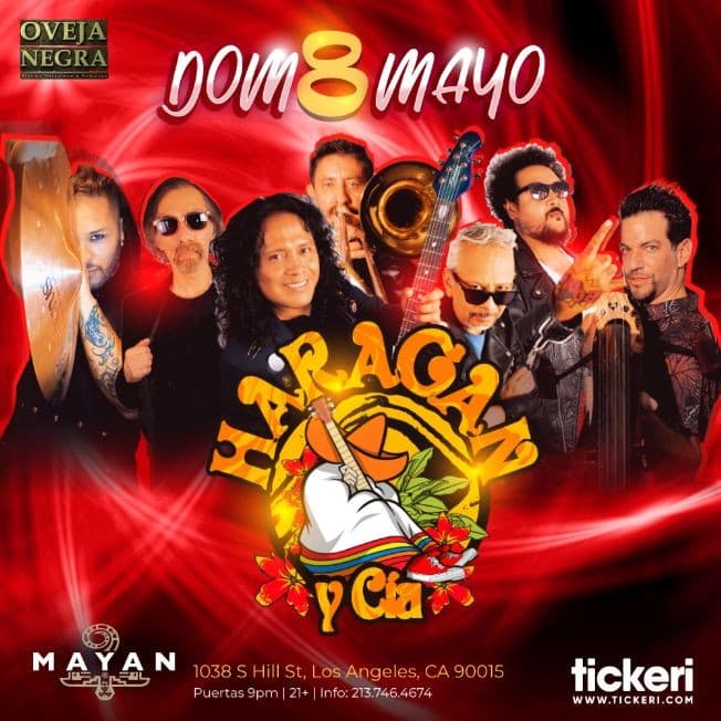 Event - HARAGAN Y CIA EN LOS ANGELES - Los Angeles, California - May 8, 2022 | concert tickets