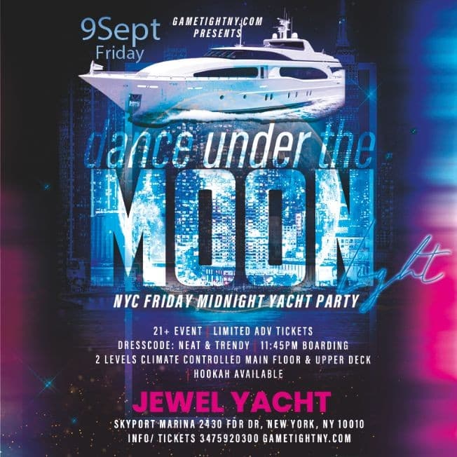Event - Dance under the Moonlight Jewel Yacht NYC Midnight - New York, New York - September 9, 2022 | concert tickets