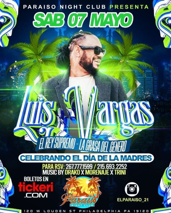 Event - Celebrando el Dia de las madres: Luis Vargas El Rey Supremo en Vivo! - Philadelphia, Pennsylvania - May 7, 2022 | concert tickets