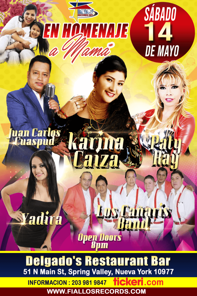 Event - EN EL MES DE  MADRES ⭐️KARINA CAIZA ⭐️PATTY RAY ⭐️LOS CAŃARIS BAND ⭐️YADIRA ⭐️JUAN CARLOS CUASPUD - Spring Valley, New York - May 14, 2022 | concert tickets