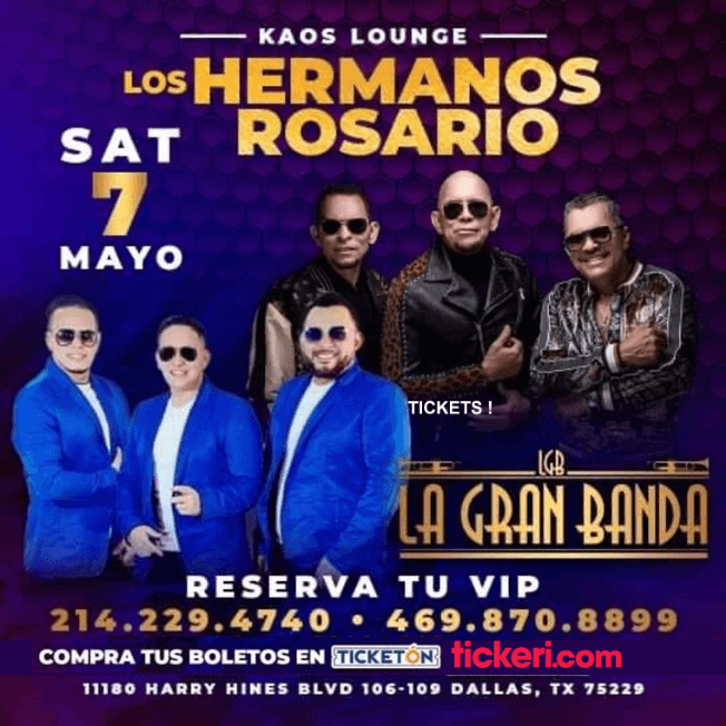 Event - LOS HERMANOS ROSARIO-LA GRAN BANDA - DALLAS TEXAS - Dallas, Texas - May 7, 2022 | concert tickets