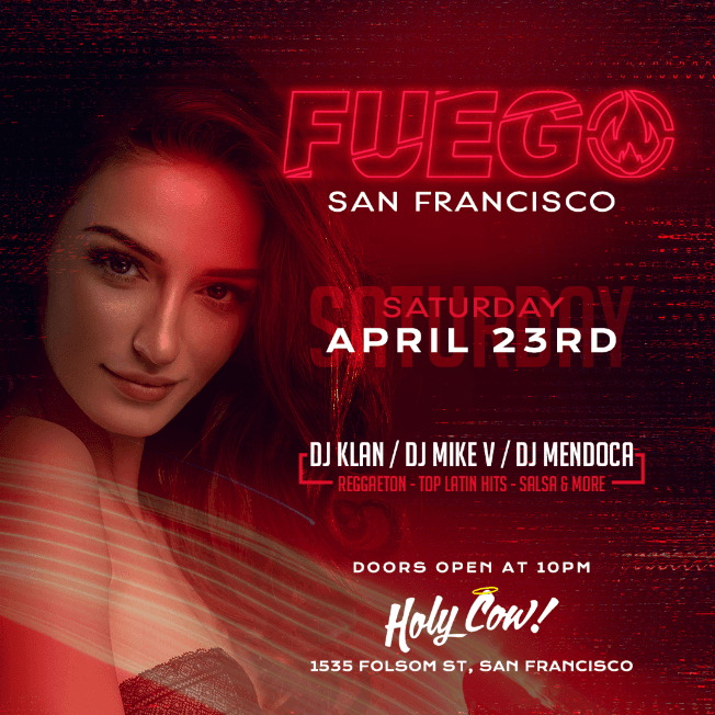 Event - FUEGO PARTY SAN FRANCISCO | LATIN NIGHT APRIL 23RD - San Francisco, California - April 23, 2022 | concert tickets