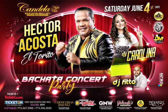 Event - HECTOR ACOSTA EL TORITO - DJ CAROLINA - BACHATA CONCERT PARTY - NILES ILL - Niles, Illinois - June 4, 2022 | concert tickets