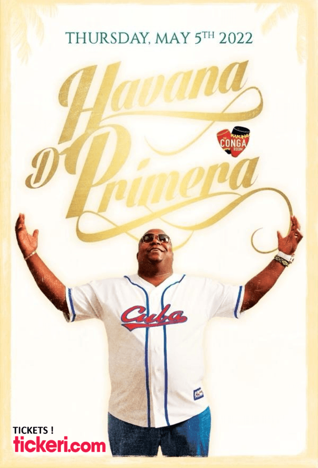 Event - HAVANA D PRIMERA - ALEXANDER ABREU - LOS ANGELES CALIFORNIA - Los Angeles, California - May 5, 2022 | concert tickets
