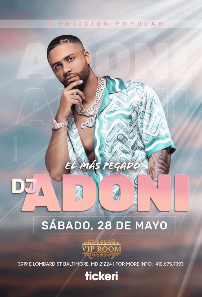 Event - DJ ADONI EN VIVO ! BALTIMORE MARYLAND - Baltimore, Maryland - May 28, 2022 | concert tickets