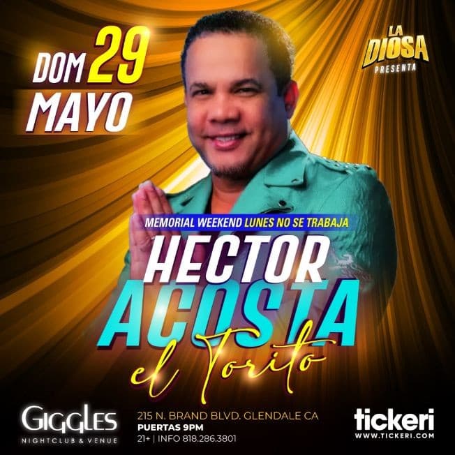Event - HECTOR ACOSTA "EL TORITO" EN LOS ANGELES - Glendale, California - May 29, 2022 | concert tickets