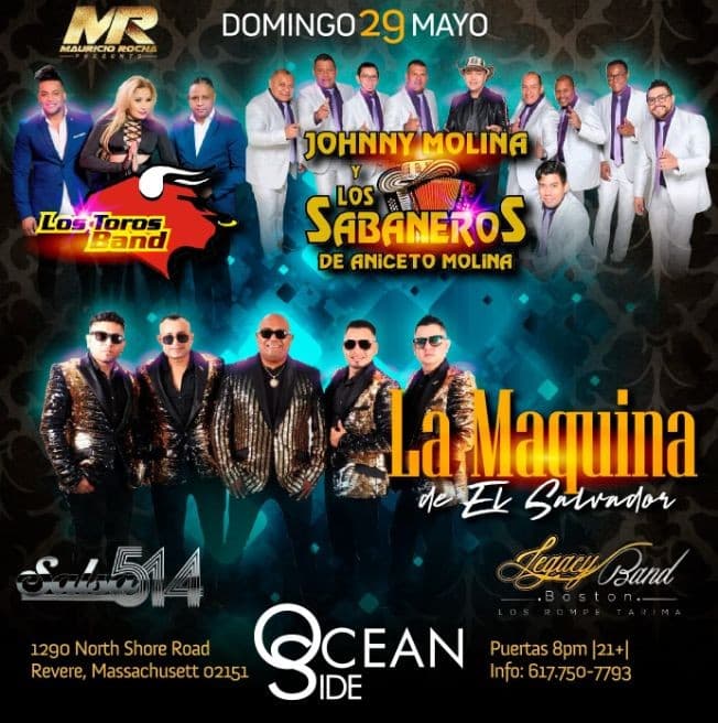 Event - LA MAQUINA,JOHNNY MOLINA ,LOS TOROS BAND, ! EN BOSTON MA. - Revere, Massachusetts - May 29, 2022 | concert tickets