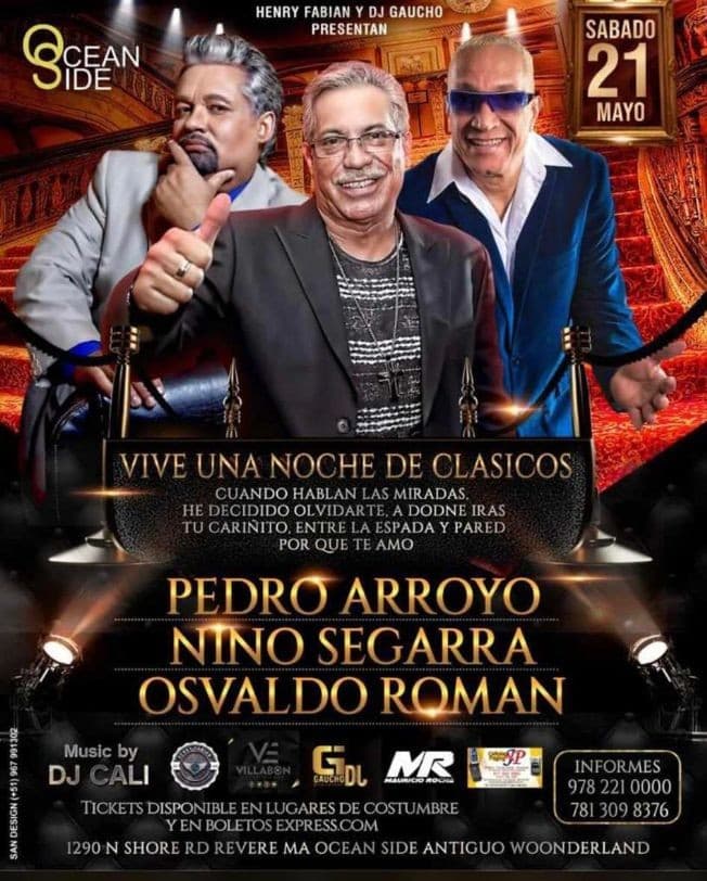 Event - PEDRO ARROYO, NINO SEGARRA, OSVALDO ROMAN EN VIVO ! REVERE MASSACHUSETTS - Revere, Massachusetts - May 21, 2022 | concert tickets