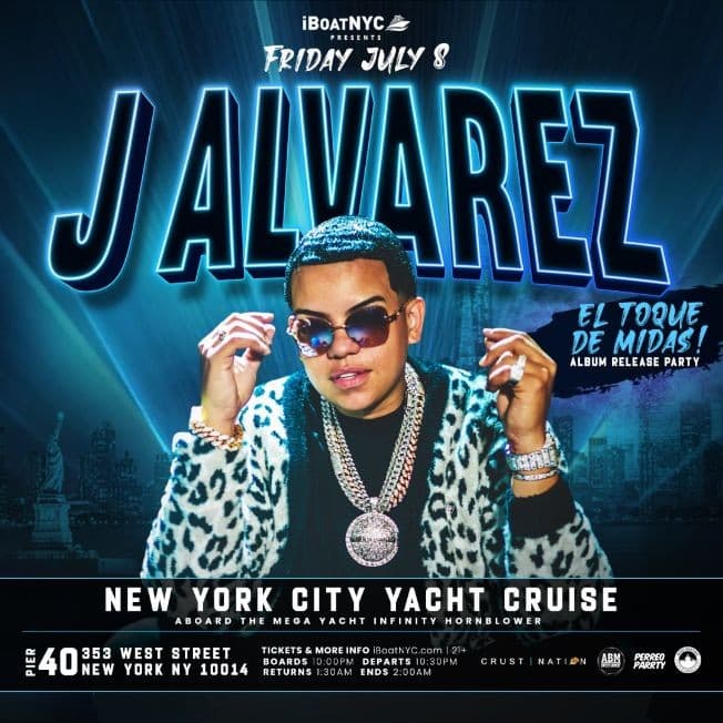 Event - J ALVAREZ Presents EL TOQUE DE MIDAS Album Release Party Yacht Cruise NYC - New York, New York - 8 de julio de 2022 | concert tickets