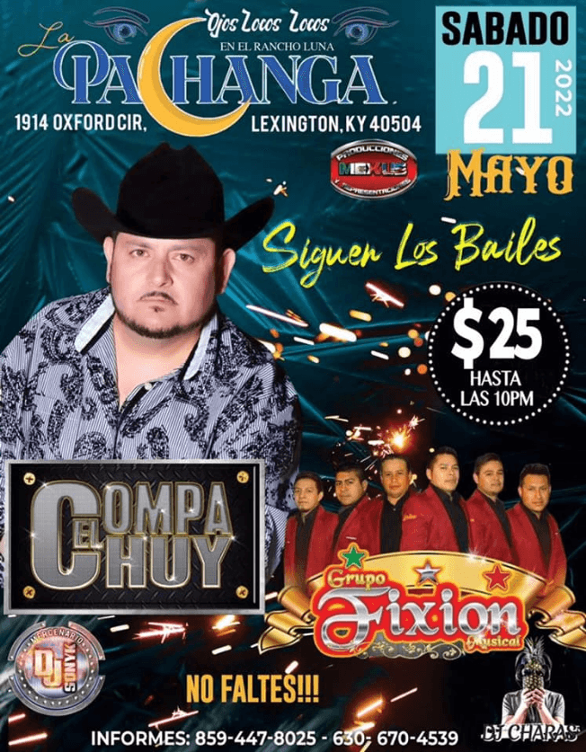 Event - EL COMPA CHUY, GRUPO FIXION MUSICAL, EN VIVO ! LEXINGTON KENTUCKY - Lexington, Kentucky - May 21, 2022 | concert tickets