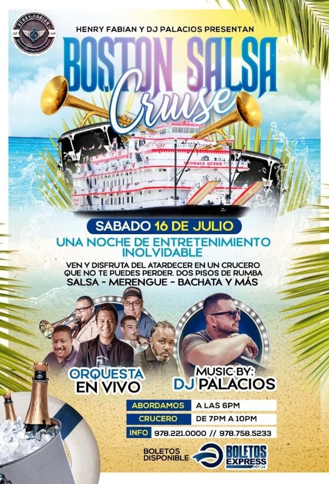 Event - BOSTON SALSA CRUISE, ORQUESTA EN VIVO - DJ PALACIOS BOSTON MASSACHUSETTS - Boston, Massachusetts - July 16, 2022 | concert tickets