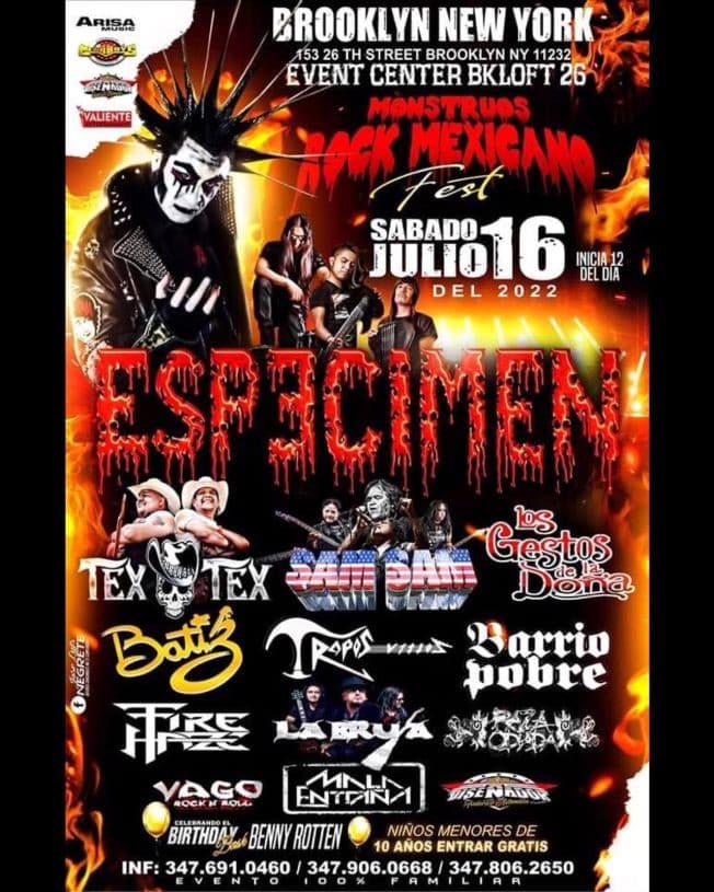 Event - MONSTRUOS ROCK MEXICANO, ESPECIMEN, SAM SAM, LOS GESTOS DE LA DOÑA EN VIVO ! BROOKLYN NEW YORK - Brooklyn, New York - July 16, 2022 | concert tickets