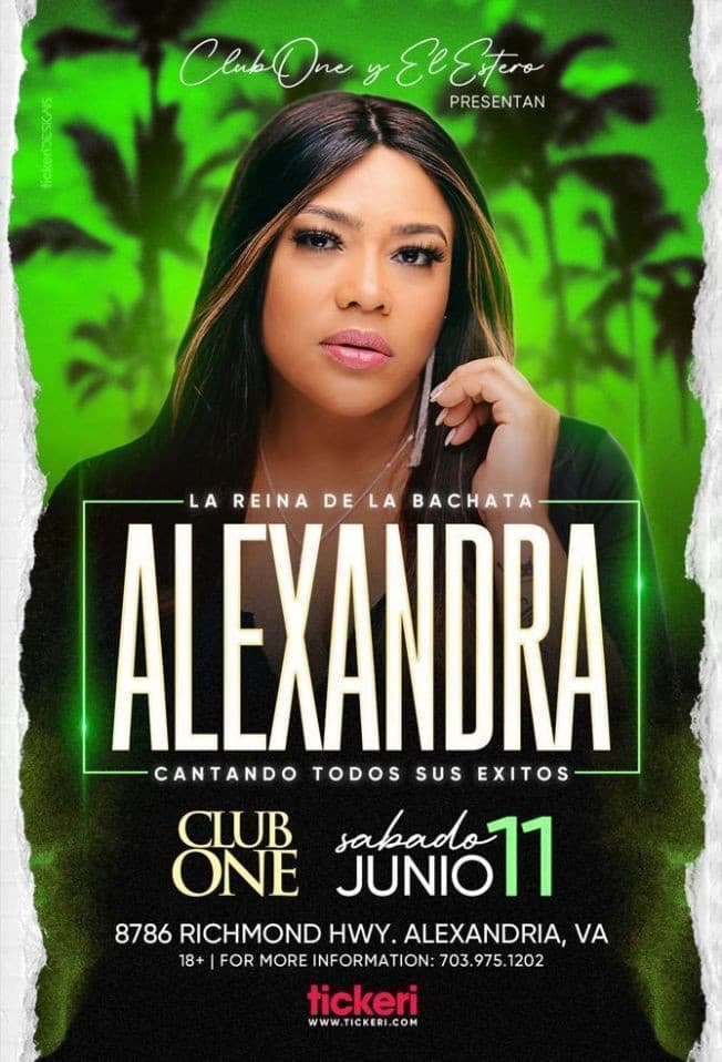 Event - ALEXANDRA "LA REINA DE LA BACHATA" EN CONCIERTO ! ALEXANDRIA VIRGINIA - Alexandria, Virginia - June 11, 2022 | concert tickets