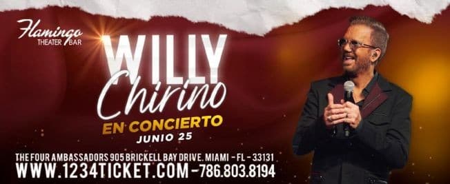 Event - WILLY CHIRINO EN CONCIERTO ! MIAMI FLORIDA - Miami, Florida - June 25, 2022 | concert tickets