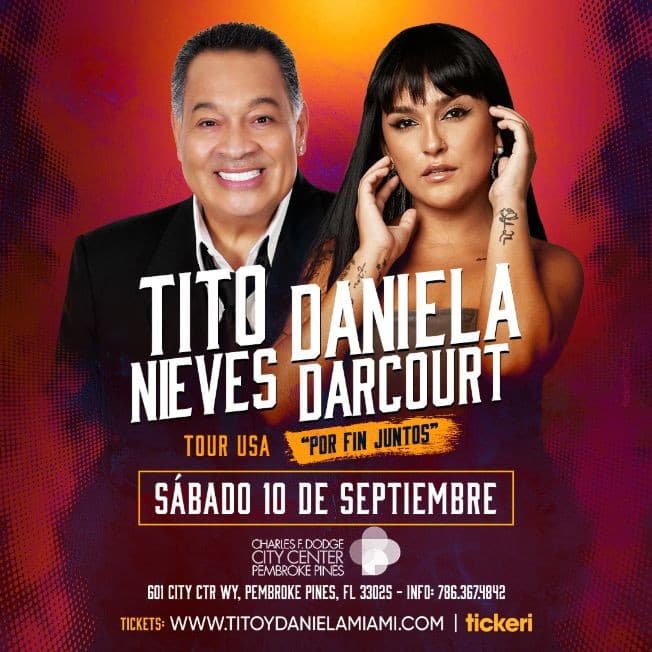 Event - TITO NIEVES , DANIELA DARCOURT EN VIVO ! MIAMI-BROWARD PEMBROKE PINES FLORIDA ÚNICO CONCIERTO BAILABLE PARA TODAS LAS EDADES - Pembroke Pines, Florida - September 10, 2022 | concert tickets