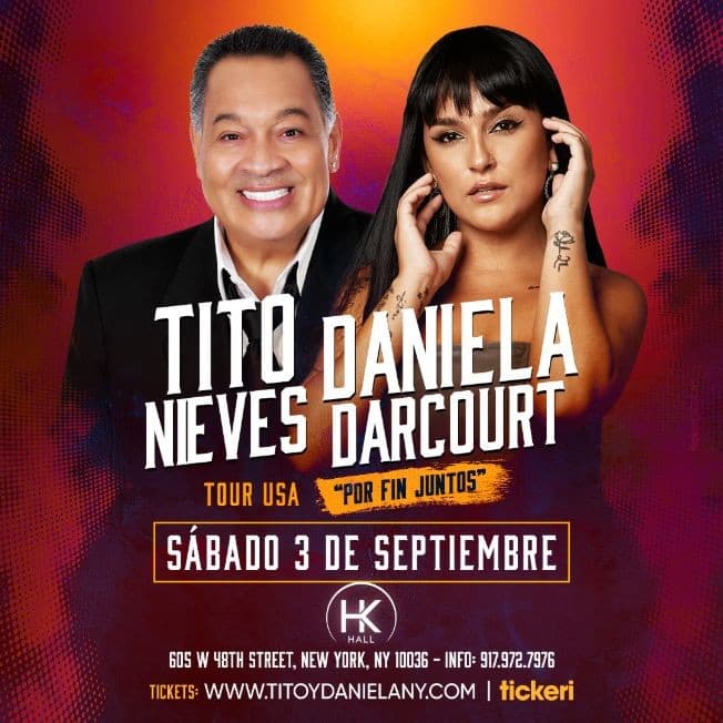 Event - TITO NIEVES , DANIELA DARCOURT EN VIVO ! NEW YORK  NY - New York, New York - September 3, 2022 | concert tickets