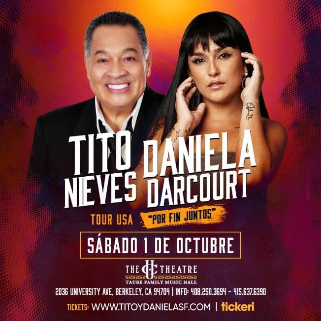 Event - TITO NIEVES , DANIELA DARCOURT EN VIVO ! BERKELEY CALIFORNIA - Berkeley, California - October 1, 2022 | concert tickets