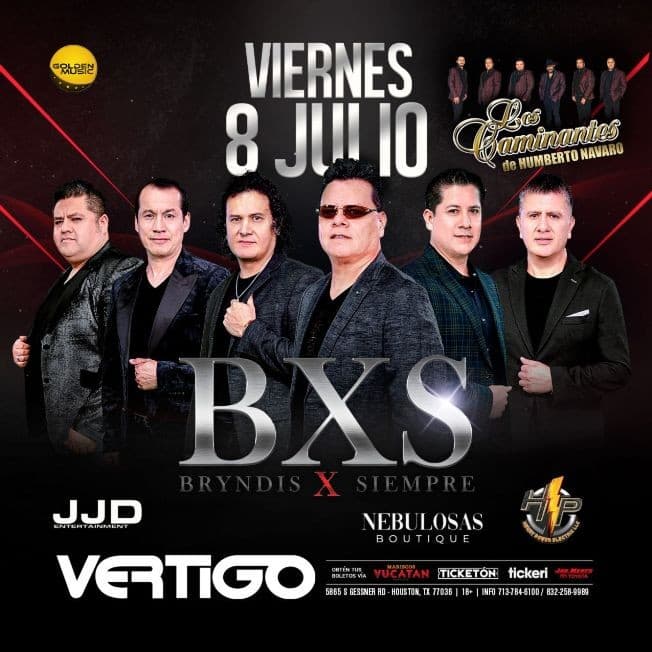 Event - BXS BRYNDIS POR SIEMPRE - LOS CAMINANTES EN CONCIERTO ! HOUSTON TEXAS - Houston, Texas - July 8, 2022 | concert tickets
