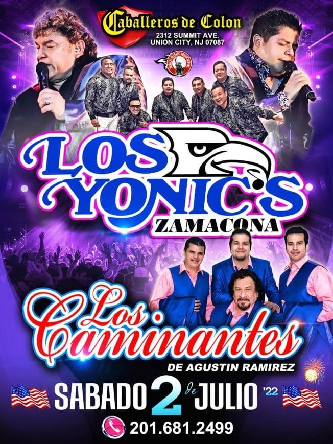 Event - LOS YONICS ZAMACONA , LOS CAMINANTES DE AGUSTIN RAMIREZ EN CONCIERTO ! UNION CITY NEW JERSEY CANCELLED - Union City, New Jersey - July 2, 2022 | concert tickets