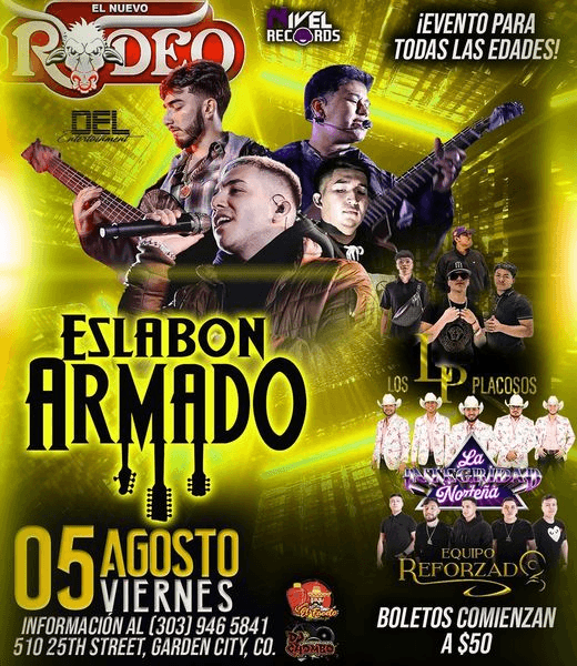 Event - ESLABON ARMADO , LOS PLACOSOS , LA INTEGRIDAD NORTEÑA ,  EQUIPO REFORZADO EN CONCIERTO ! GARDEN CITY COLORADO - Garden City, Colorado - August 5, 2022 | concert tickets