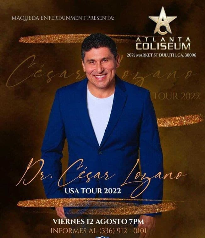 Event - DR. CESAR LOZANO EN VIVO ! DULUTH GEORGIA - Duluth, Georgia - August 12, 2022 | concert tickets