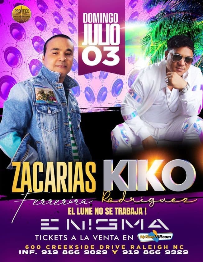 Event - ZACARIAS FERREIRA Y KIKO RODRIGUEZ EN CONCIERTO ! RALEIGH NORTH CAROLINA - Raleigh, North Carolina - July 3, 2022 | concert tickets