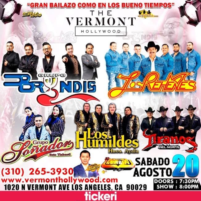 Event - GRUPO BRYNDIS LOS REHENES GRUPO SOÑADOR LOS HUMILDES TIRANOS DEL NORTE EN VIVO ! LOS ANGELES CALIFORNIA - Los Angeles, California - August 20, 2022 | concert tickets
