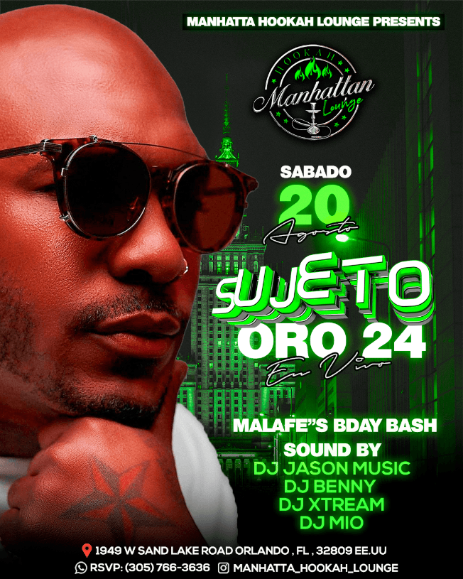 Event - SUJETO ORO 24 MANHATTAN HOOKAH LOUNGE - Orlando, Florida - August 20, 2022 | concert tickets