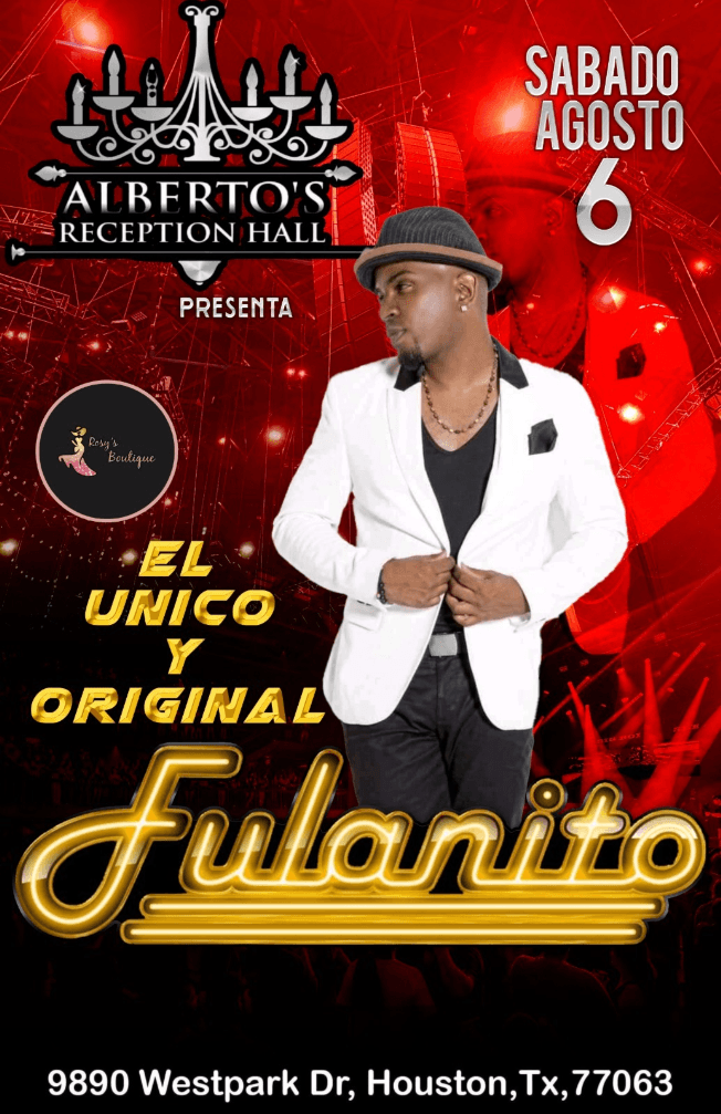 Event - FULANITO EN CONCIERTO !  HOUSTON TEXAS - Houston, Texas - August 6, 2022 | concert tickets