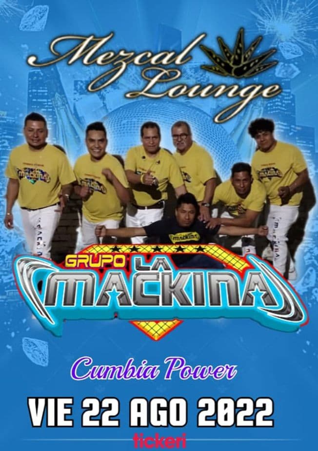 Event - GRUPO LA MACKINA EN CONCIERTO ! FRESNO CALIFORNIA - Fresno, California - August 22, 2022 | concert tickets