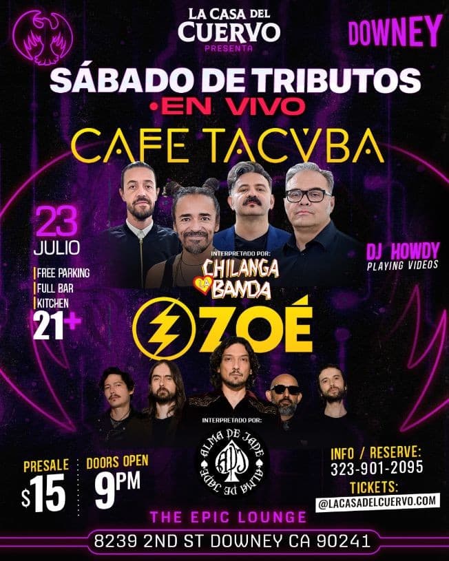 Event - CAFE TACVBA Y ZOE TRIBUTOS EN VIVO EN DOWNEY SABADO 23 - Downey, California - July 23, 2022 | concert tickets