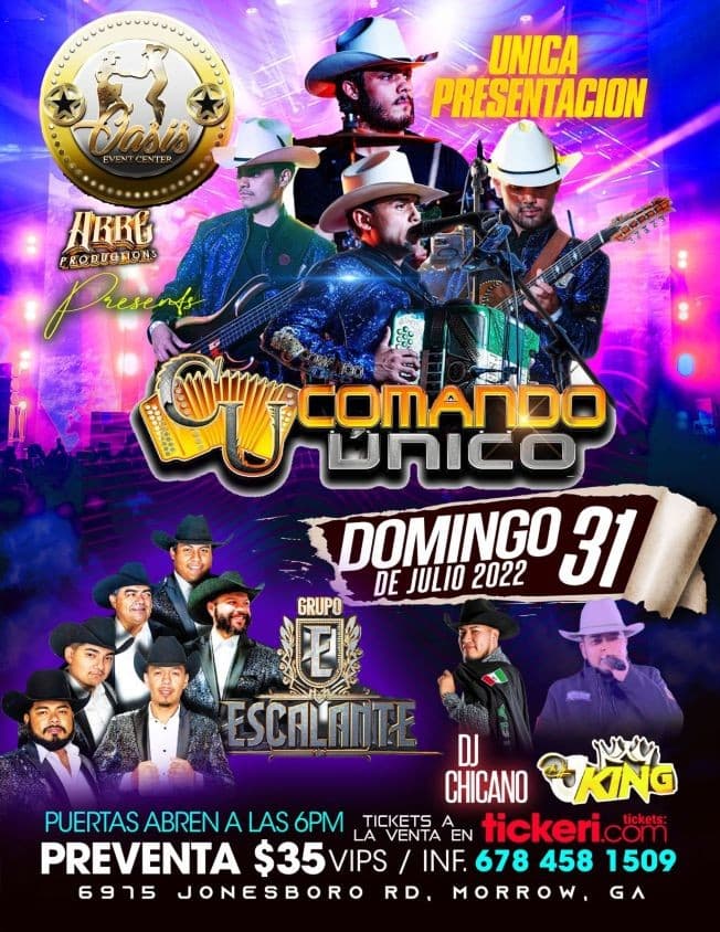 Event - Comando Unico & Grupo Escalante En Vivo! @ Oasis Event Center, Morrow, Georgia - Morrow, Georgia - July 31, 2022 | concert tickets