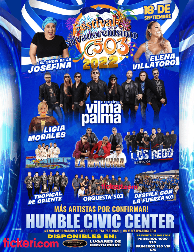Event - FESTIVAL SALVADOREÑISIMO - VILMA PALMA- ELENA VILLATORO-LA MAQUINA DEL SALVADOR-LOS REDD Y MAS - HUMBLE TEXAS - Humble, Texas - September 18, 2022 | concert tickets