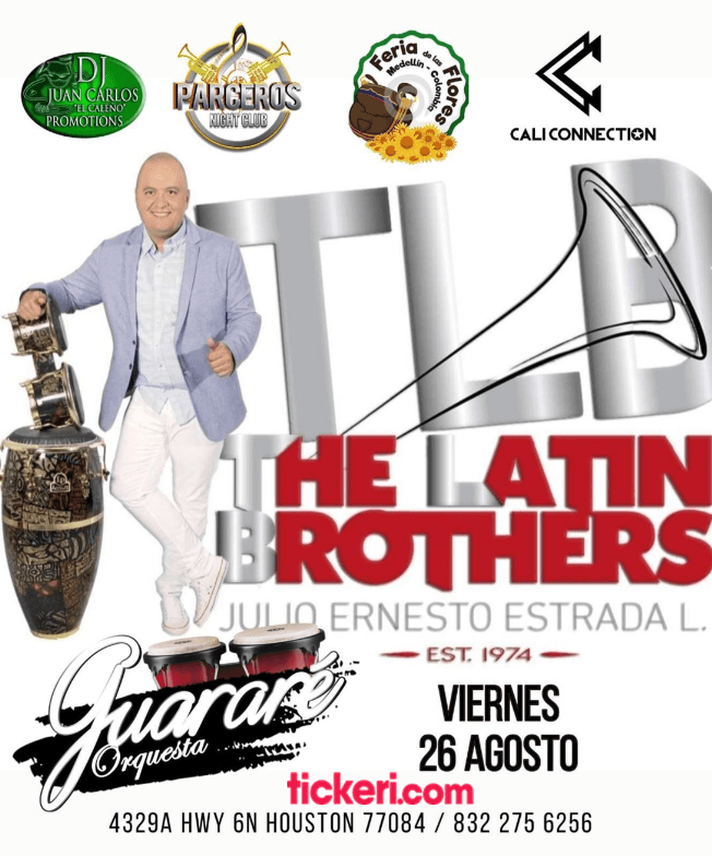 Event - THE LATIN BROTHERS CON JULIO ERNESTO ESTRADA EN HOUSTON TEXAS - Cali Connection - Houston, Texas - August 26, 2022 | concert tickets