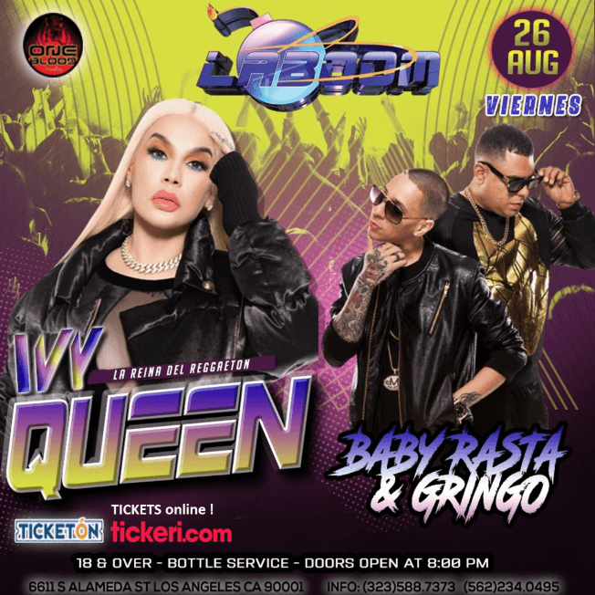 Event - IVY QUEEN LA REINA DEL REGGAETON  Y BABY RASTA & GRINGO EN CONCIERTO ! LOS ANGELES CALIFORNIA - Los Angeles, California - August 26, 2022 | concert tickets