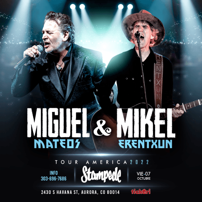 Event - MIGUEL MATEOS Y MIKEL ERENTXUN EN DENVER - Aurora, Colorado - October 7, 2022 | concert tickets