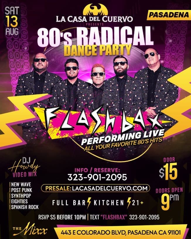 Event - 80'S NIGHT PERFORMING LIVE THE FLASHBAX @ THE MIXX PASADENA - Pasadena, California - August 13, 2022 | concert tickets