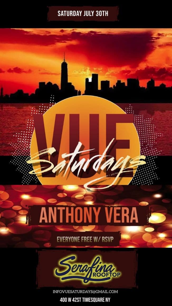 Event - Vue Saturdays Rooftop Party At Serafina Rooftop - New York, New York - July 30, 2022 | concert tickets