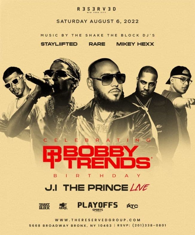 Event - Playoff Saturdays DJ Bobby Trends Birthday Bash JI The Prince Live At Playoff Sports Lounge - Bronx, New York - August 6, 2022 | concert tickets