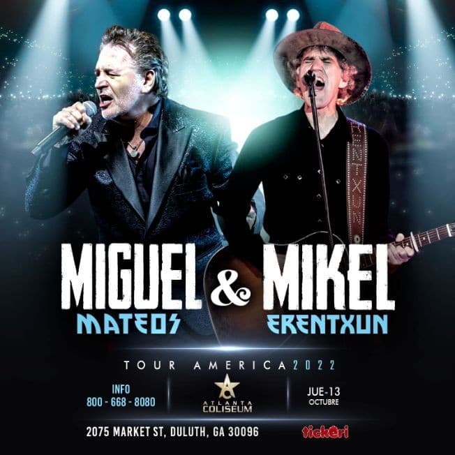 Event - MIGUEL MATEOS Y MIKEL ERENTXUN EN ATLANTA - Duluth, Georgia - October 13, 2022 | concert tickets