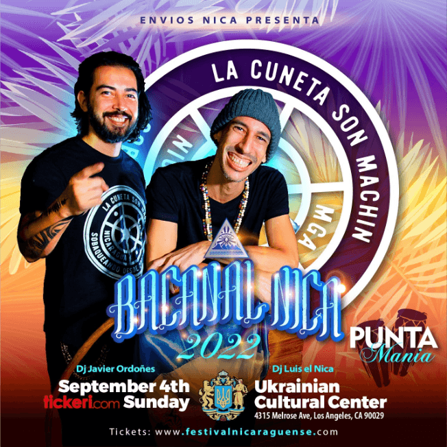 Event - BACANAL NICA 2022 LA CUNETA SON MACHIN & PUNTA MANIA - Los Angeles, California - September 4, 2022 | concert tickets